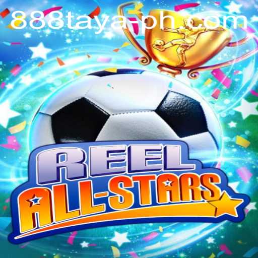 ReelAllStars: The Gaming Sensation with 888 Taya