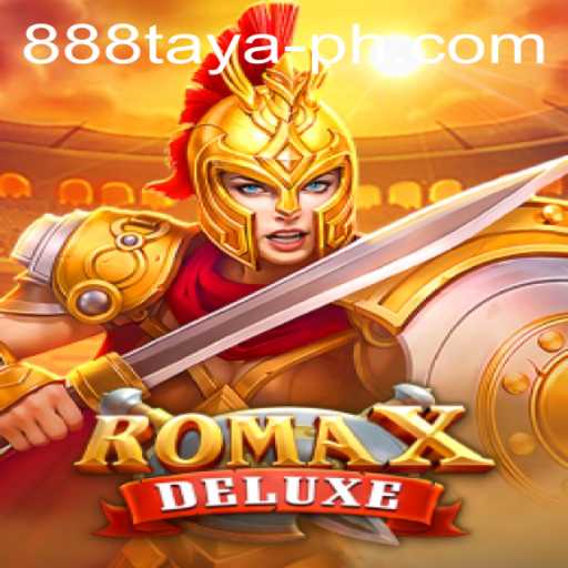 RomaXDeluxe: Exploring the Thrilling World of 888 Taya